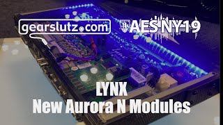 Lynx Aurora N Updates - Gearslutz @ AES 2019