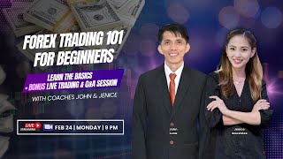 📢 Feb 24 9PM LIVE: Forex Trading 101 for Beginners + Live Trading \u0026 Q\u0026A with Coaches Jenice \u0026 John!