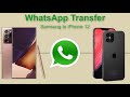 Transfer WhatsApp from Samsung to iPhone 12