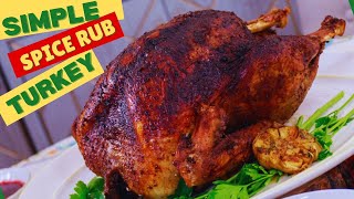 Simple \u0026 Delicious Spice Rub Turkey. - Happy Holidays!