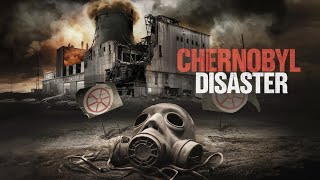 Chernobyl The Untold Story of the World's Deadliest Nuclear Disaster