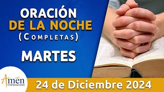 Oración De La Noche Hoy Martes 24 Diciembre 2024 l Padre Carlos Yepes l Completas l Católica l Dios