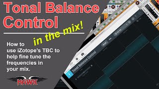 Using Tonal Balance Control In The Mix