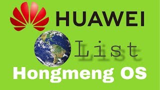 Huawei Hongmeng OS Supported Country List