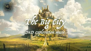 Arriving in the Big City - DnD medieval fantasy music for roleplaying/ambience/studying - 1 hour