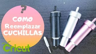 COMO REEMPLAZAR las cuchillas Cricut explore + TIPS