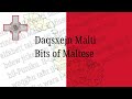 Bits of Maltese – Daqsxejn Malti – Episode 01