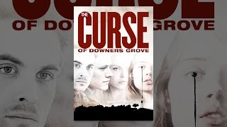 The Curse of Downers Grove