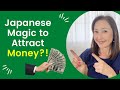 Japanese Magic to Attract Money (Massage Monday Extra)