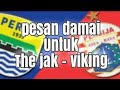 Damailah Lagu Untuk ( VIKJAK ) viking The Jack