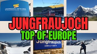 Discover the HIDDEN Gem of Jungfraujoch, Switzerland's Top of Europe