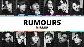 MIRROR - RUMOURS | Color Coded Lyrics (English) | 英文歌詞分配