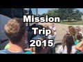 Summer Mission Trip 2015