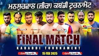 Final Match Mansurwal (Zira) Kabaddi Tournament 15 Feb 2025