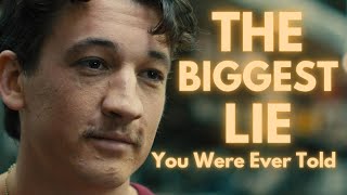 Unveiling the Biggest Lie: It's Simpler Than You Think (Bleed for This Quote)