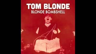 Tom Blonde - B.F.T. (Blunt Force Trauma)