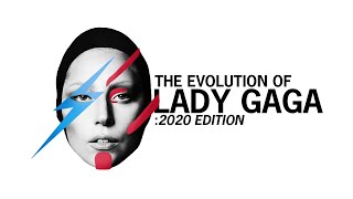 The EVOLUTION of Lady Gaga: 2020 Edition