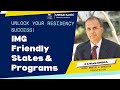 IMG Friendly States and Programs : Unlock your Residency Match Success | USMLE