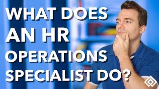 What Does an HR Operations Specialist Do?