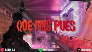 Qué Más Pues? (Remix Cachengue/Fiestero) - J. Balvin X Maria Becerra X Rona Dj