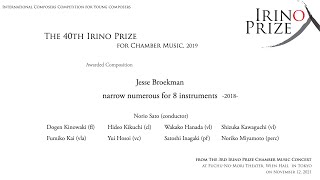 The 40th IRINO PRIZE: narrow numerous for 8 instruments by Jesse Broekman