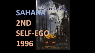 SAHARA - 2nd  :  Self Ego 1996