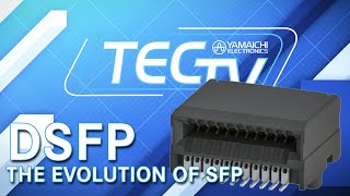 DSFP – The Evolution of SFP