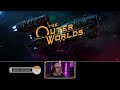 The Outer Worlds - Pt 35 YT (Murder on Eridanos) | First Playthrough