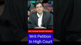 Writ Petition In High Court #highcourt #writpetition #law #shorts