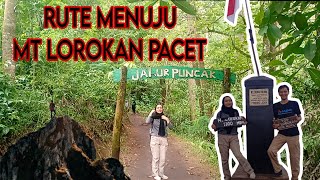 RUTE MENUJU MT LOROKAN PACET MOJOKERTO