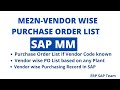 How to find PO Purchase Orders  against any Vendor in SAP MM using T code ME2N