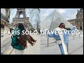 I SPENT 72 HOURS IN PARIS ON A SOLO TRIP | MY PARIS SOLO TRAVEL VLOG