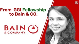 Honest Reviews of GGI Fellowship for Consulting - From Fellowing to Bain Consulting Role