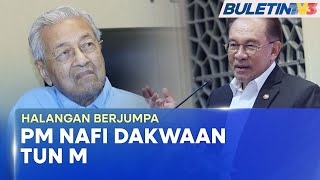 DAKWAAN TUN M | Kerajaan Tidak Sekat Pemimpin Luar Jumpa Bekas PM