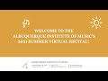 The Albuquerque Institute of Music's 2021 Summer Virtual Recital