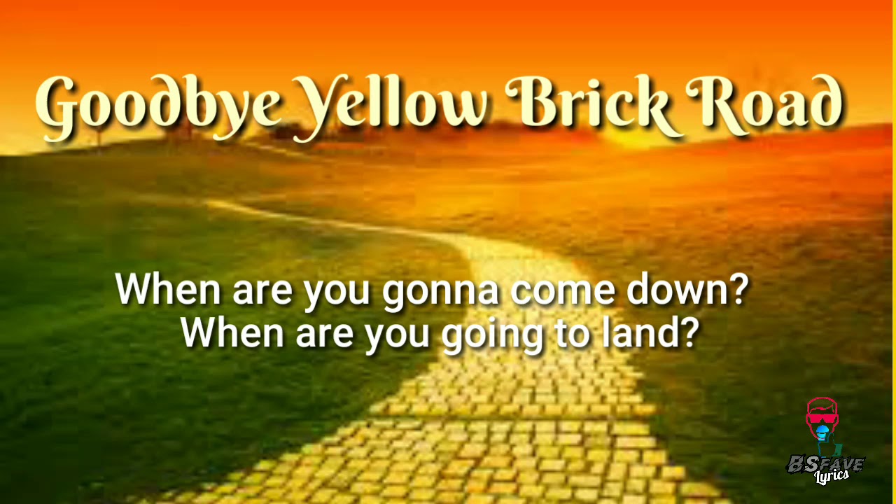 Goodbye Yellow Brick Road (lyrics) - Elton John - YouTube