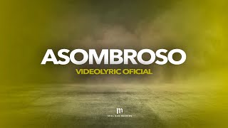 ASOMBROSO - lyric Oficial - Miel San Marcos - DIOS EN CASA
