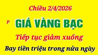 Giá vàng hôm nay 9999 chiều ngày 2/4/2026- GIÁ VÀNG NHẪN 9999- Bảng giá vàng sjc, 24k 18k
