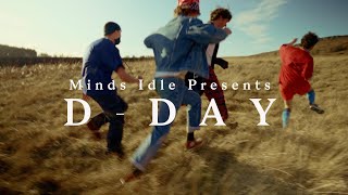 Minds Idle - D Day (Official Music Video)