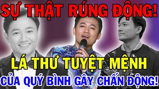 🔥 SỰ THẬT RÚNG ĐỘNG SAU LÁ THƯ TUYỆT MỆNH CỦA QUÝ BÌNH! 🔥