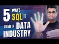 5 Ways SQL is Used In The Data Industry