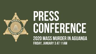 Aguanga Mass Murder Press Conference