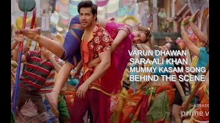 Mummy Kasam Song Making | Varun Dhawan & Sara Ali Khan | Behind The Scene