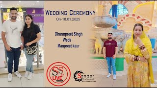 Wedding Ceremony ll Dharmpreet Singh Weds Manpreet Kaur ll Sanger Studio ll Mob Con : 9815122698