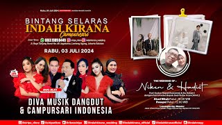 LIVE 🔴 03/07/2024 Cs. BINTANG SELARAS INDAH KIRANA - Wedding \