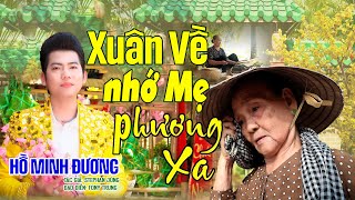 HỒ MINH ĐƯƠNG - XUÂN VỀ NHỚ MẸ PHƯƠNG XA - T/G (STEPHAN JŨNG)