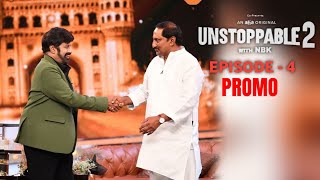 Unstoppable 2 Episode 4 Promo | Balakrishna,Kiran Kumar | Unstoppable 2 Latest episode Promo