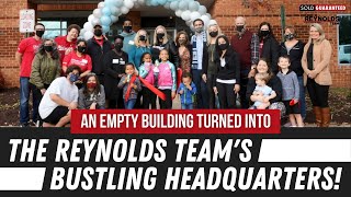 An Empty Building Turned Into The Reynolds Team's Bustling Headquarters!