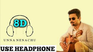 Unna Nenachu | 8D Audio song | Psycho | Udhayanidhi Stalin | Ilayaraja | 8D Band