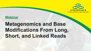 Webinar: Metagenomics and Base Modifications From Long, Short, and Linked Reads | Zymo Research